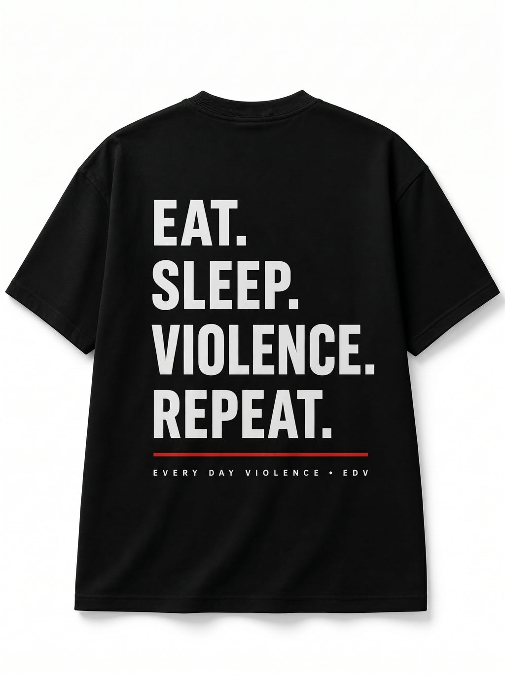 Camiseta EDV Eat. Sleep. Violence. Repeat. Preta